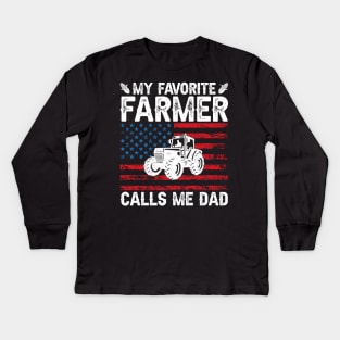 My Favorite Farmer Calls Me Dad - Tractor Gift for Farming Dads Father's Day Kids Long Sleeve T-Shirt